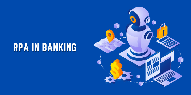 How Does RPA Help in Banking?